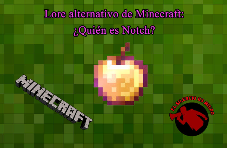 Lore alternativo de Minecraft: ¿Quién es Notch?