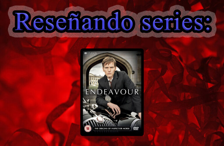 Reseña: Endeavour (Serie TV)
