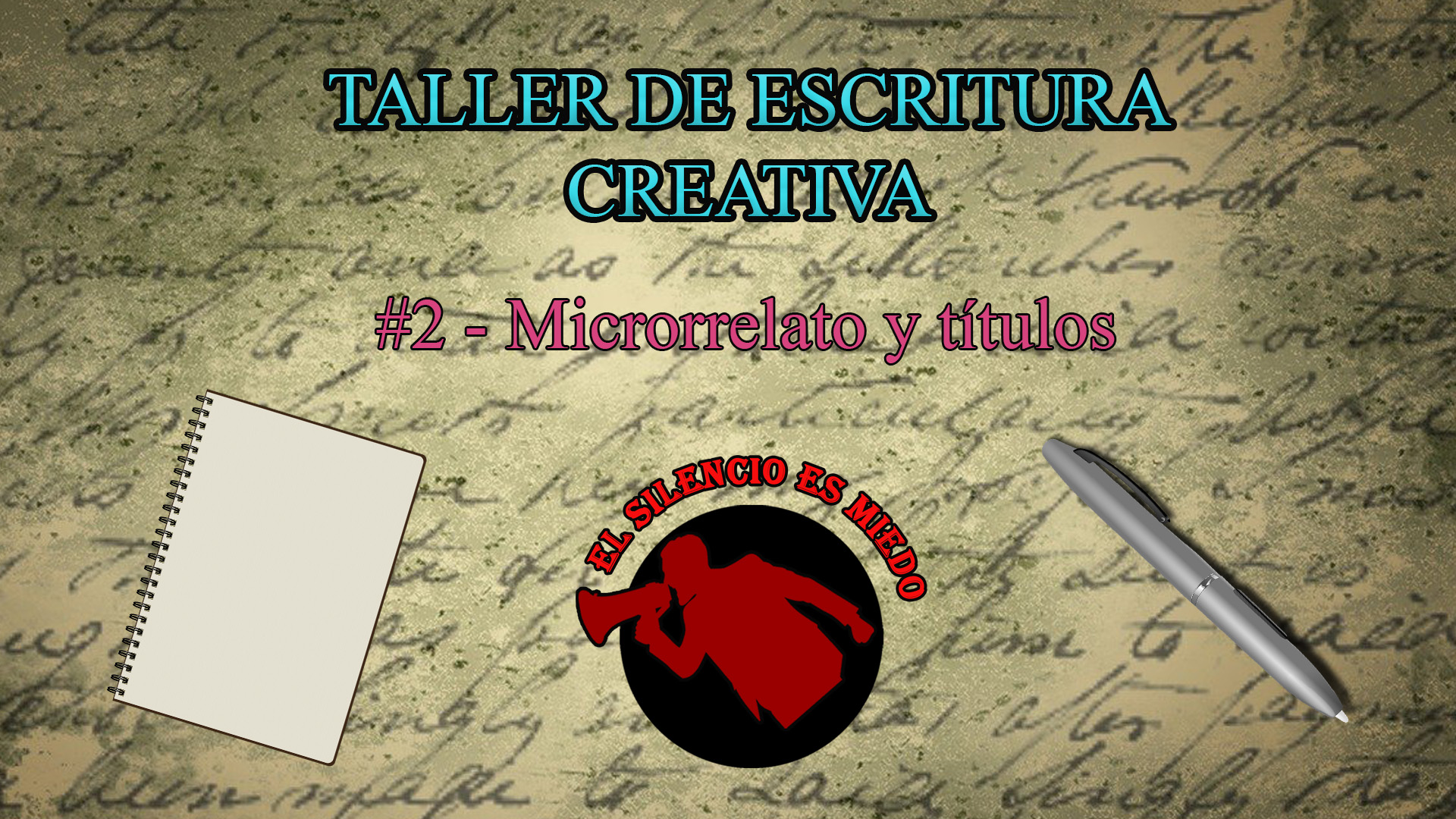 Taller de escritura creativa - #2 Microrrelato y títulos